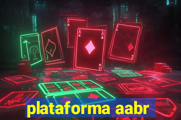 plataforma aabr